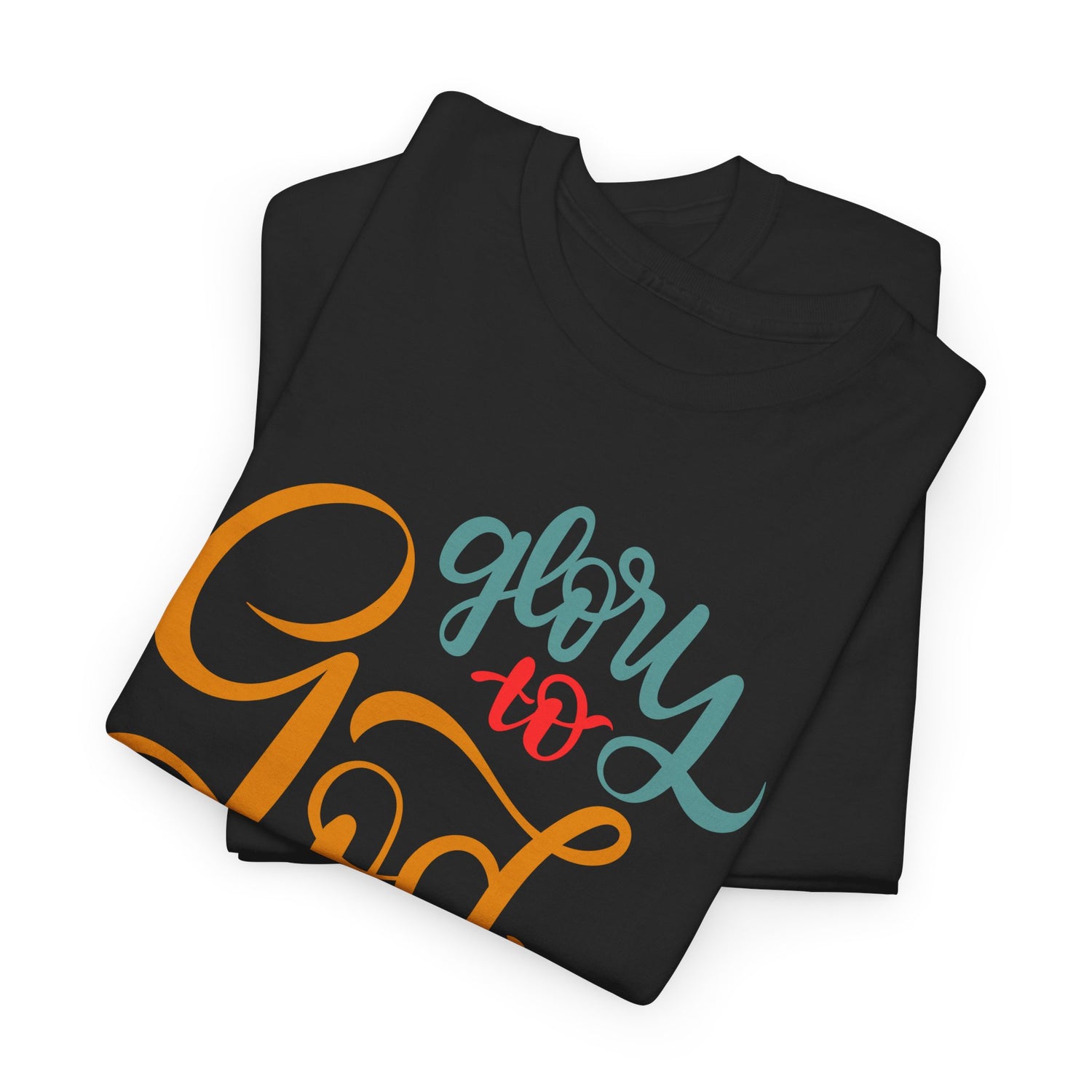 Unisex Heavy Cotton Tee - Glory to God Printed  T-Shirt - Comfortable Casual Wear Tee - Unique Graphic Tee - Gift