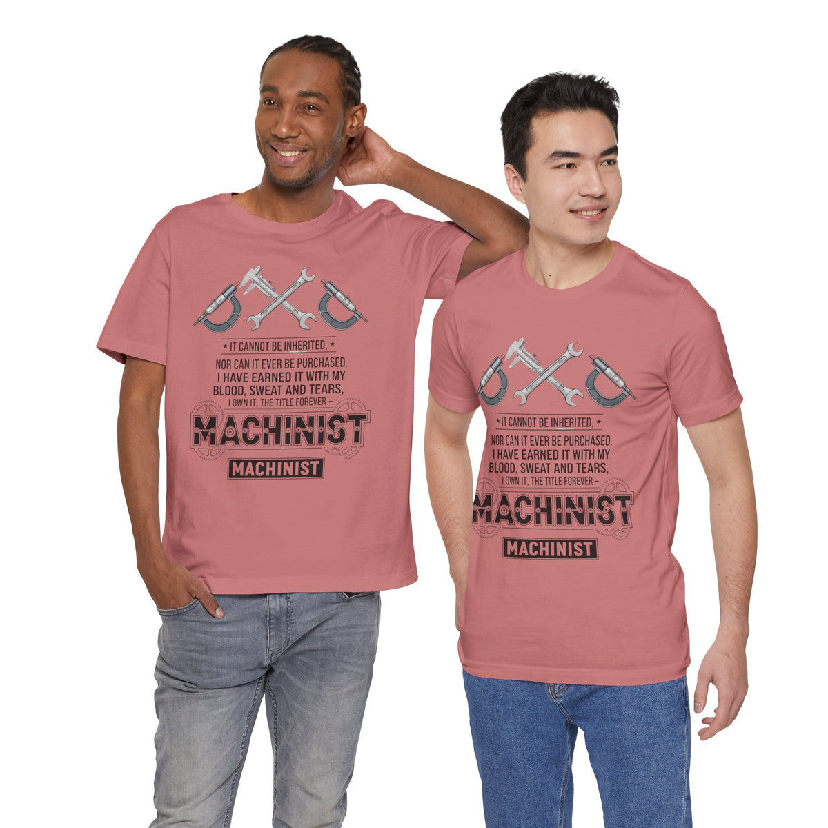 Machinist  T-Shirt — "I Cannot Be Inherited" Workwear Tee