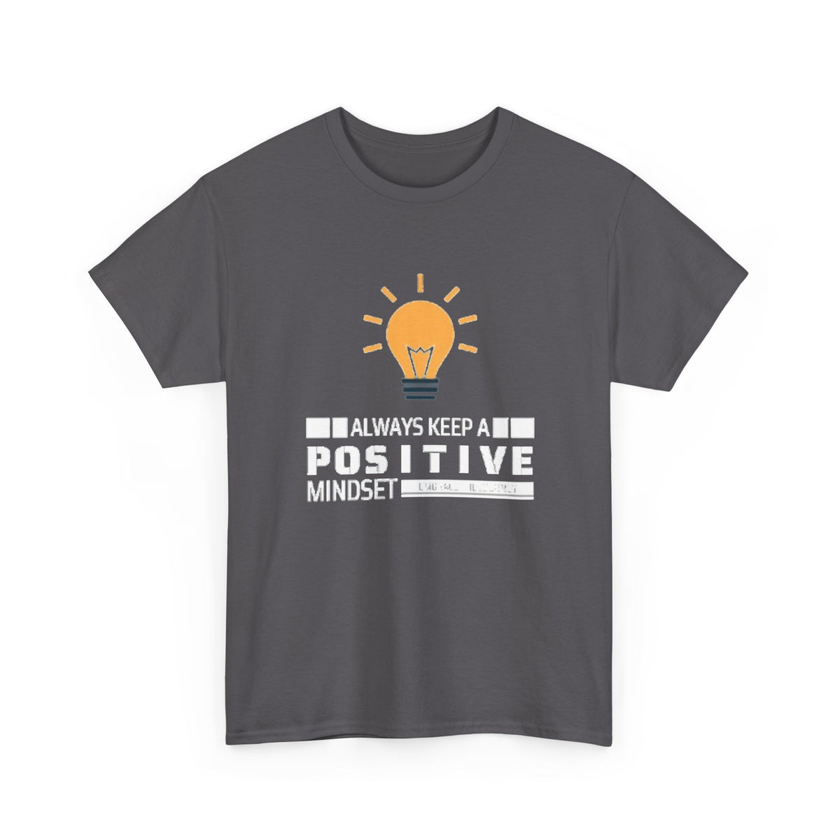Unisex Heavy Cotton Tee - Positive Mindset Printed  T-Shirt - Comfortable Casual Wear Tee - Unique Graphic Tee - Gift