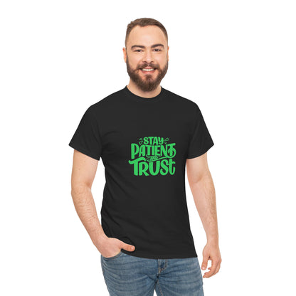 Stay Patient Unisex Heavy Cotton Tee - Motivational T-Shirt for Everyday Inspiration