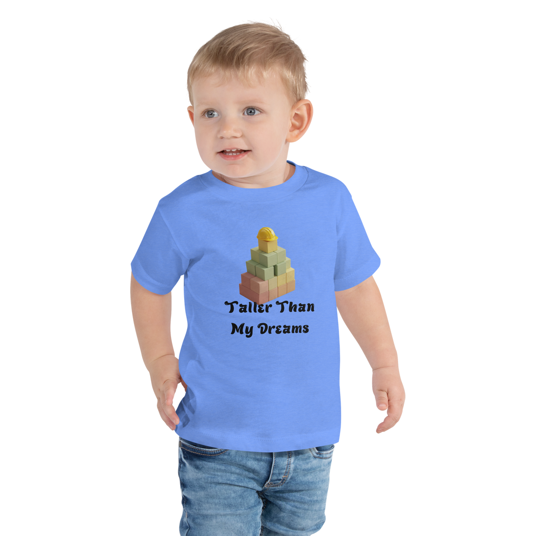 Taller Than My Dreams Toddler T-Shirt - Fun &amp; Inspirational Kids Tee