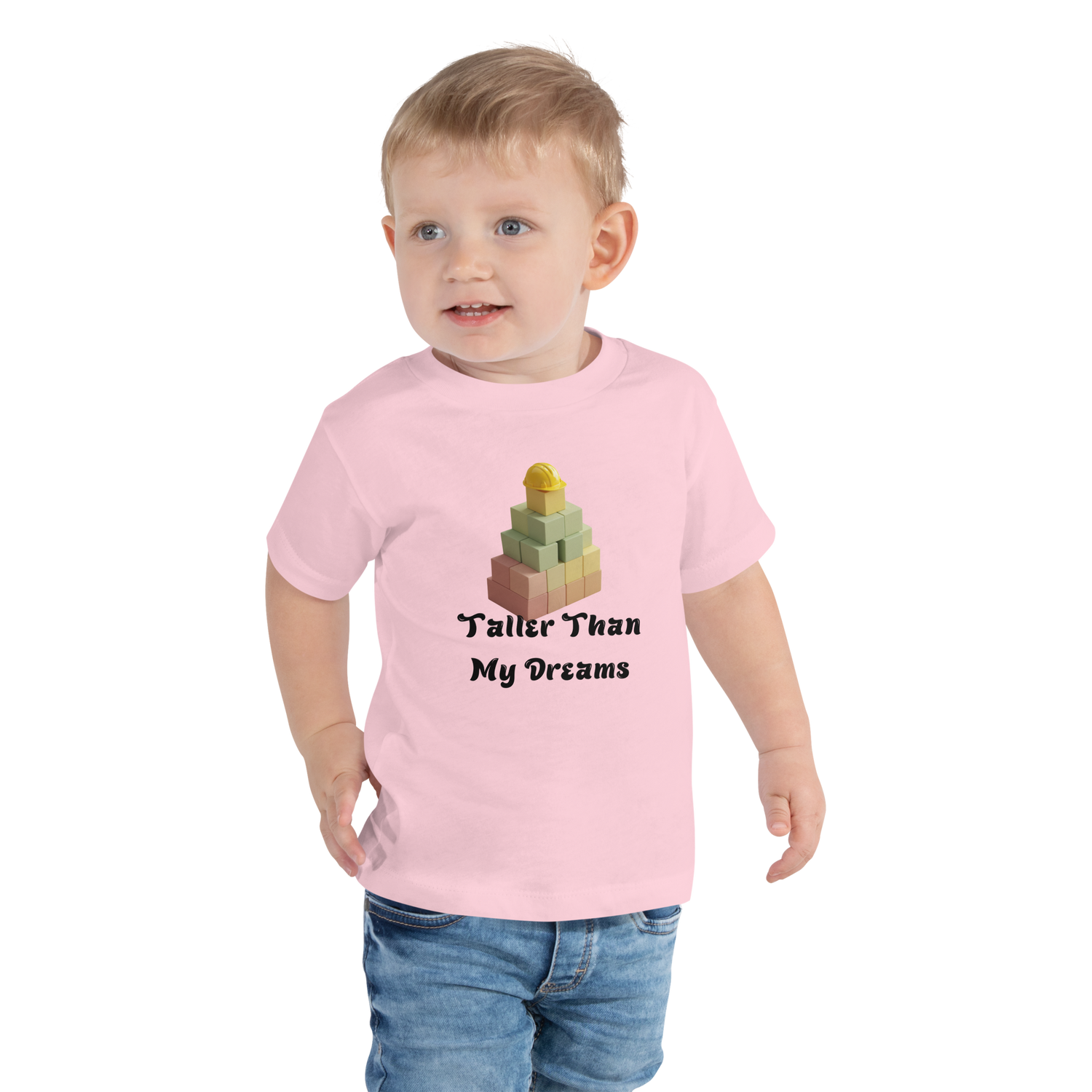 Taller Than My Dreams Toddler T-Shirt - Fun &amp; Inspirational Kids Tee