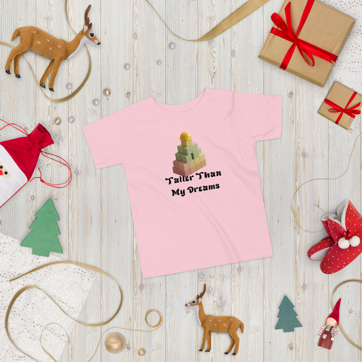 Taller Than My Dreams Toddler T-Shirt - Fun &amp; Inspirational Kids Tee
