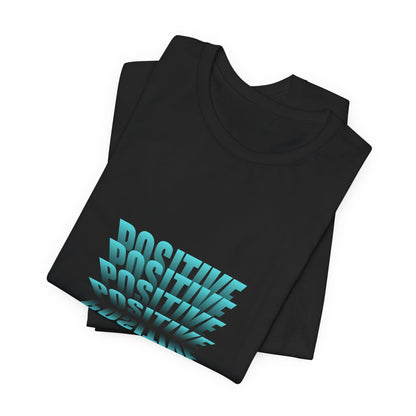 Positive Vibes Unisex Jersey Tee - Inspirational Short Sleeve T-Shirt