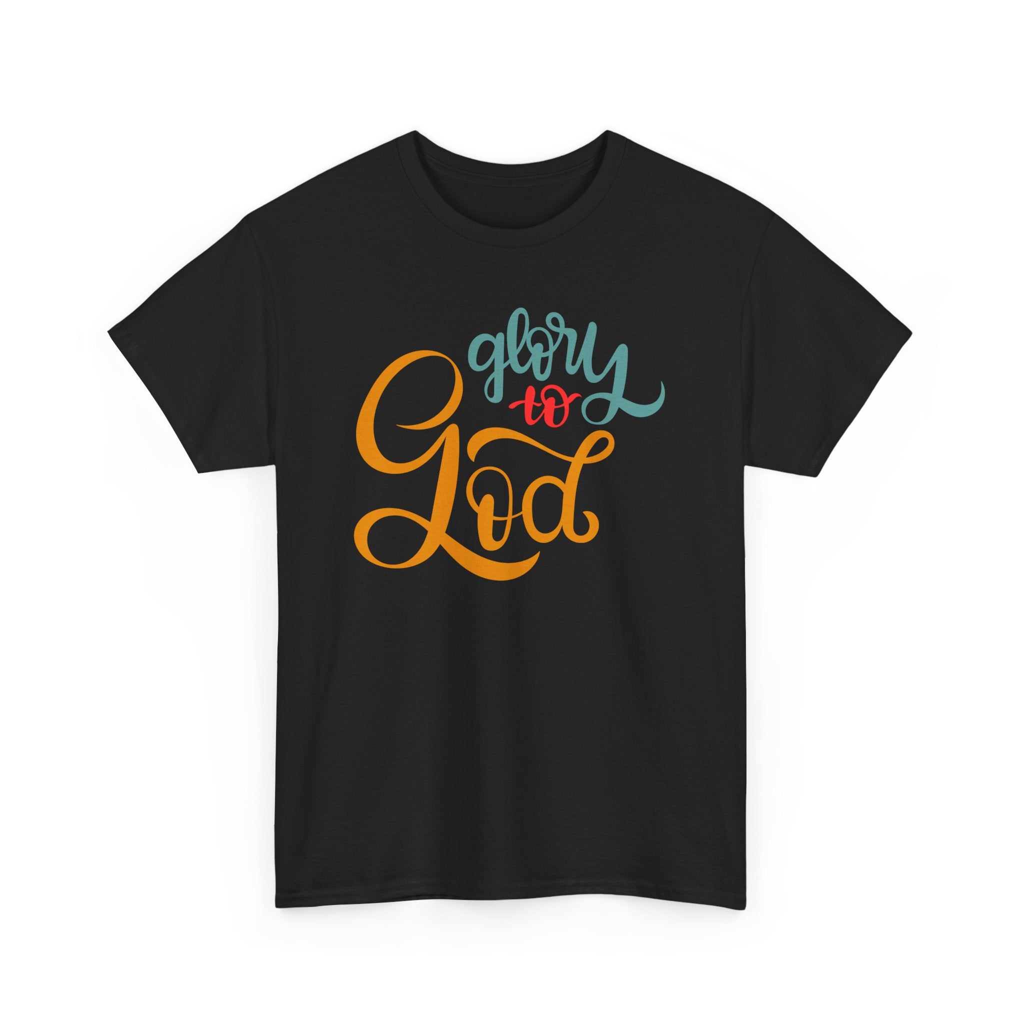 Unisex Heavy Cotton Tee - Glory to God Printed  T-Shirt - Comfortable Casual Wear Tee - Unique Graphic Tee - Gift