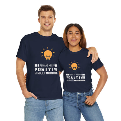Unisex Heavy Cotton Tee - Positive Mindset Printed  T-Shirt - Comfortable Casual Wear Tee - Unique Graphic Tee - Gift