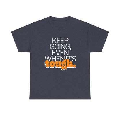 Keep Going Even Printed Tee - Casual Wear Graphic Shirt - Mens/Womens Top - Unique comfort Tee - Gift for Him/Her - Festival Apparel