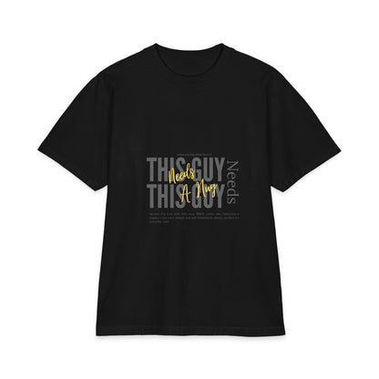 "This Guy Needs" Graphic Tee — Funny Men&