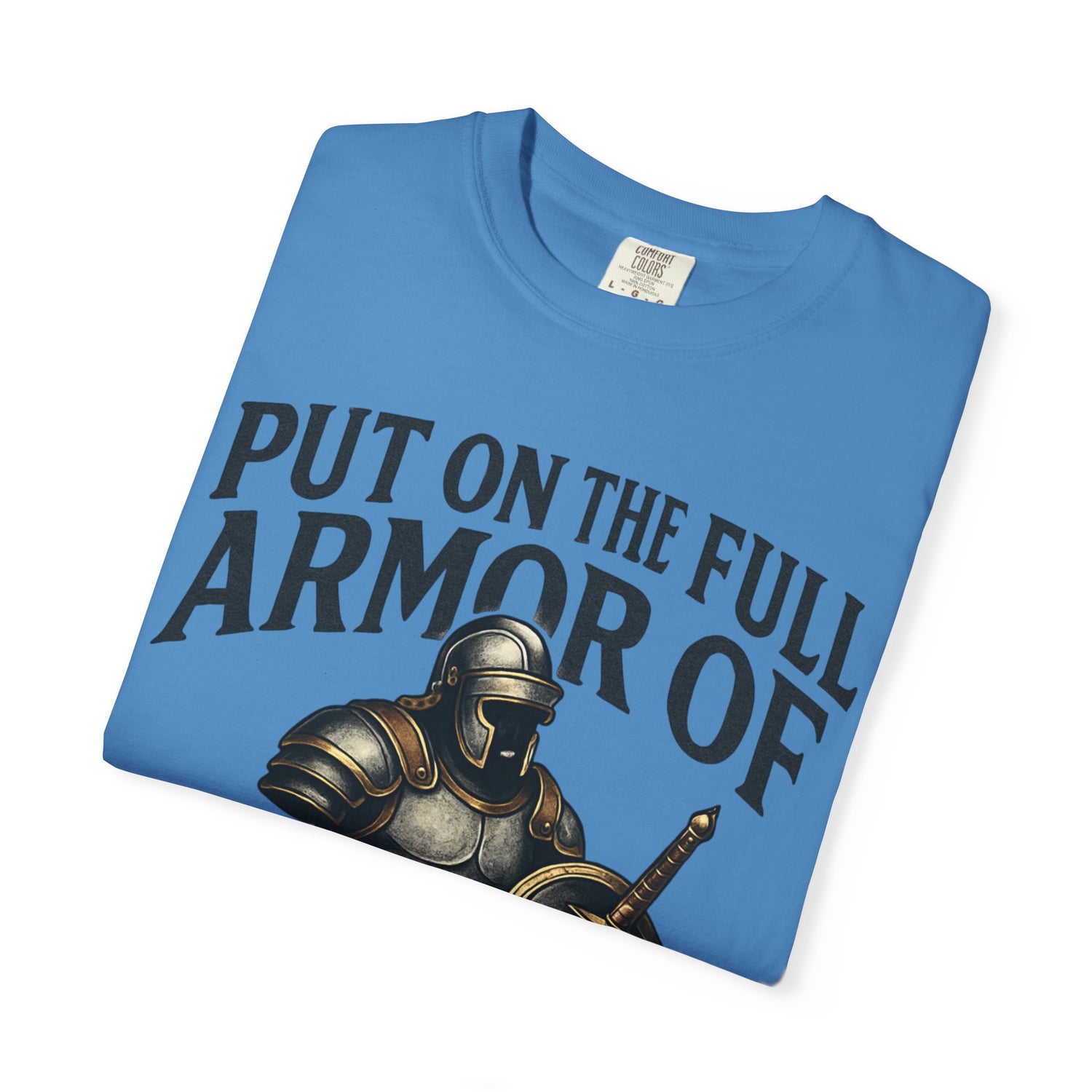Armor of God T-Shirt — "Put On The Full Armor of God" Christian Faith Tee