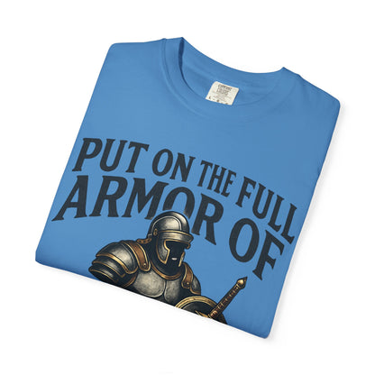 Armor of God T-Shirt — "Put On The Full Armor of God" Christian Faith Tee