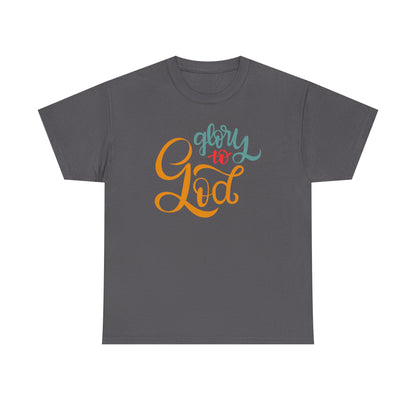 Unisex Heavy Cotton Tee - Glory to God Printed  T-Shirt - Comfortable Casual Wear Tee - Unique Graphic Tee - Gift