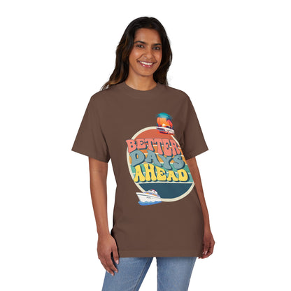 Better Days Ahead Unisex Garment-Dyed Drop-Shoulder T-Shirt