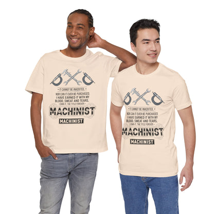 Machinist  T-Shirt — "I Cannot Be Inherited" Workwear Tee