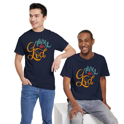 Unisex Heavy Cotton Tee - Glory to God Printed  T-Shirt - Comfortable Casual Wear Tee - Unique Graphic Tee - Gift