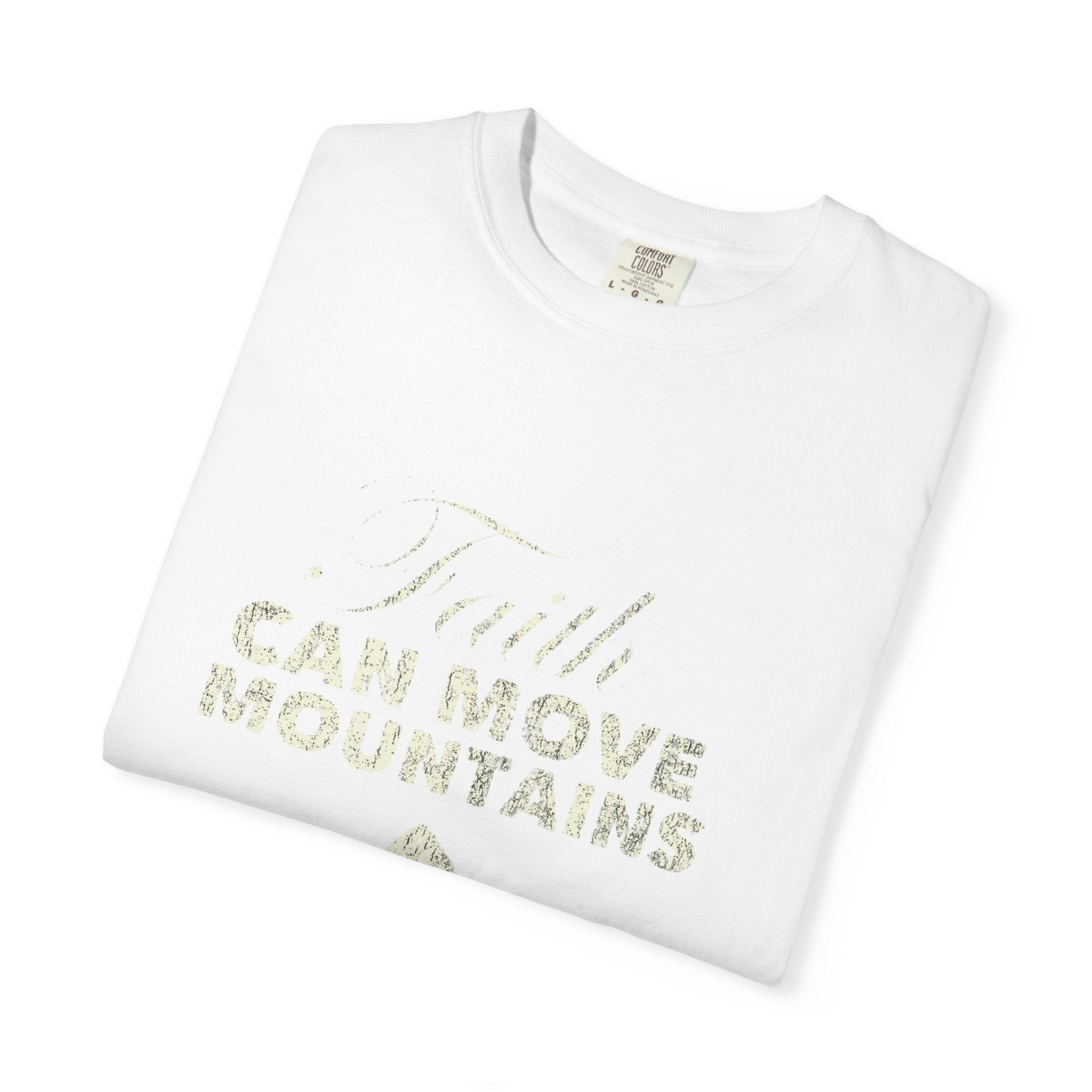 Faith Can Move Mountains T-Shirt — Inspirational Mountain Graphic Tee