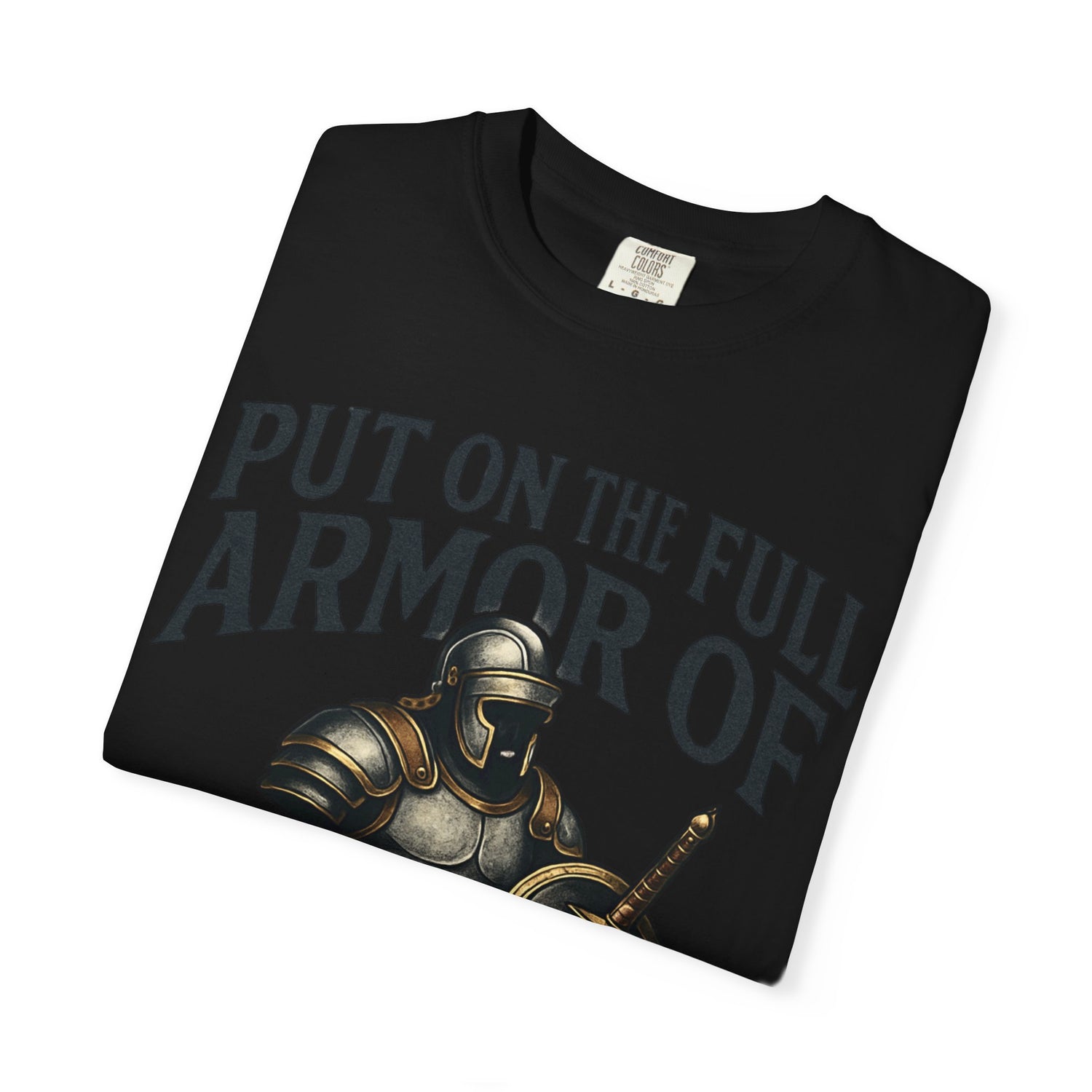 Armor of God T-Shirt — "Put On The Full Armor of God" Christian Faith Tee
