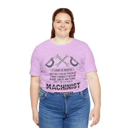 Machinist  T-Shirt — "I Cannot Be Inherited" Workwear Tee