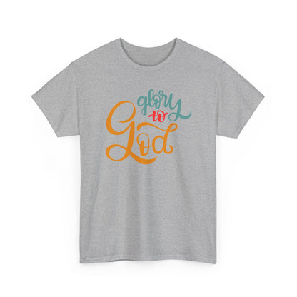 Unisex Heavy Cotton Tee - Glory to God Printed  T-Shirt - Comfortable Casual Wear Tee - Unique Graphic Tee - Gift