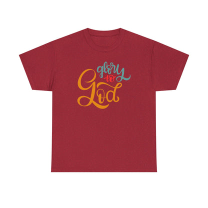 Unisex Heavy Cotton Tee - Glory to God Printed  T-Shirt - Comfortable Casual Wear Tee - Unique Graphic Tee - Gift