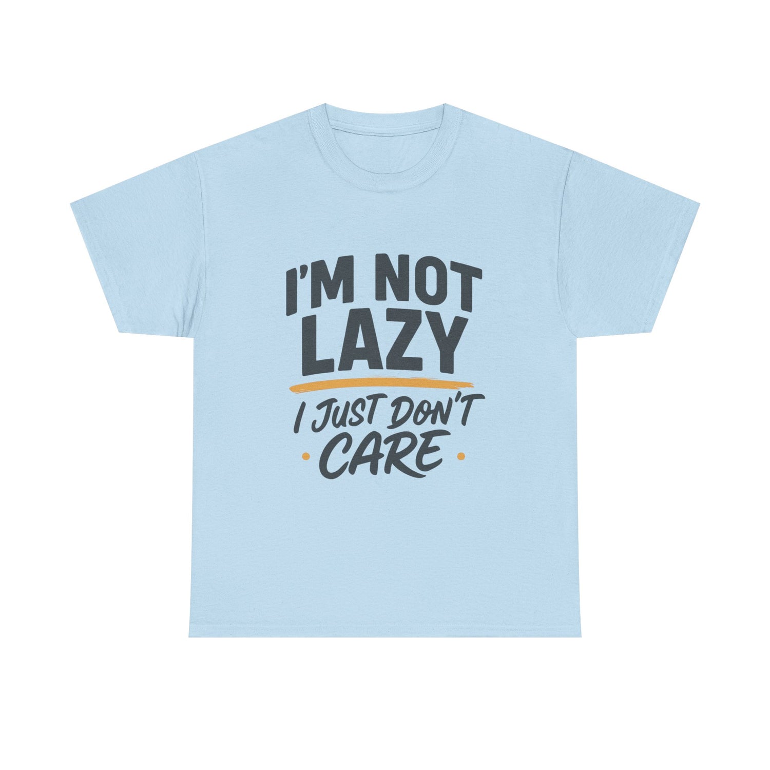 Funny Statement Tee, I&