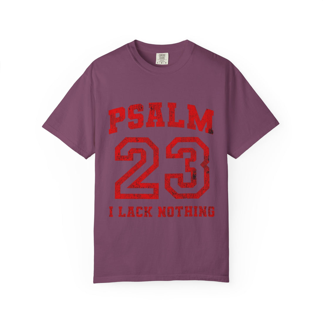 Psalm 23 T-Shirt — "I Lack Nothing" Christian Faith Tee