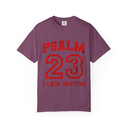 Psalm 23 T-Shirt — "I Lack Nothing" Christian Faith Tee