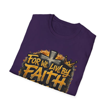 Faith Not By Sight T-Shirt — 2 Corinthians 5:7 Inspirational Christian Tee