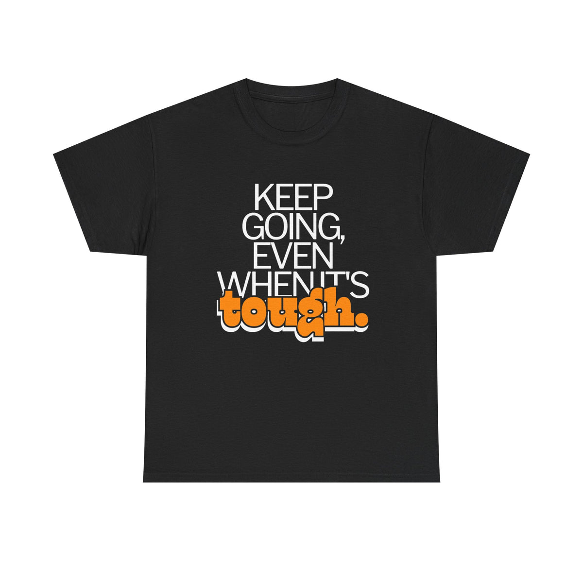 Keep Going Even Printed Tee - Casual Wear Graphic Shirt - Mens/Womens Top - Unique comfort Tee - Gift for Him/Her - Festival Apparel
