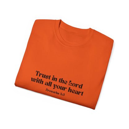 Inspirational Faith T-Shirt - Trust in the Lord with All Your Heart - Proverbs 3:5