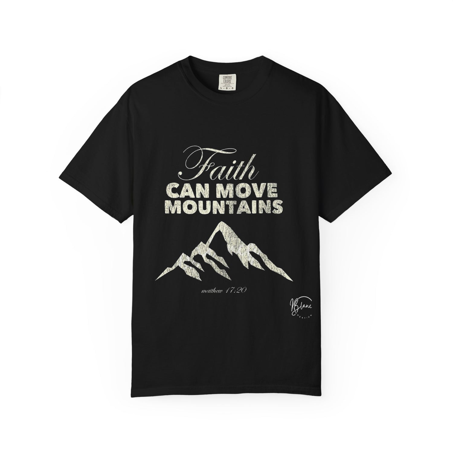 Faith Can Move Mountains T-Shirt — Inspirational Mountain Graphic Tee