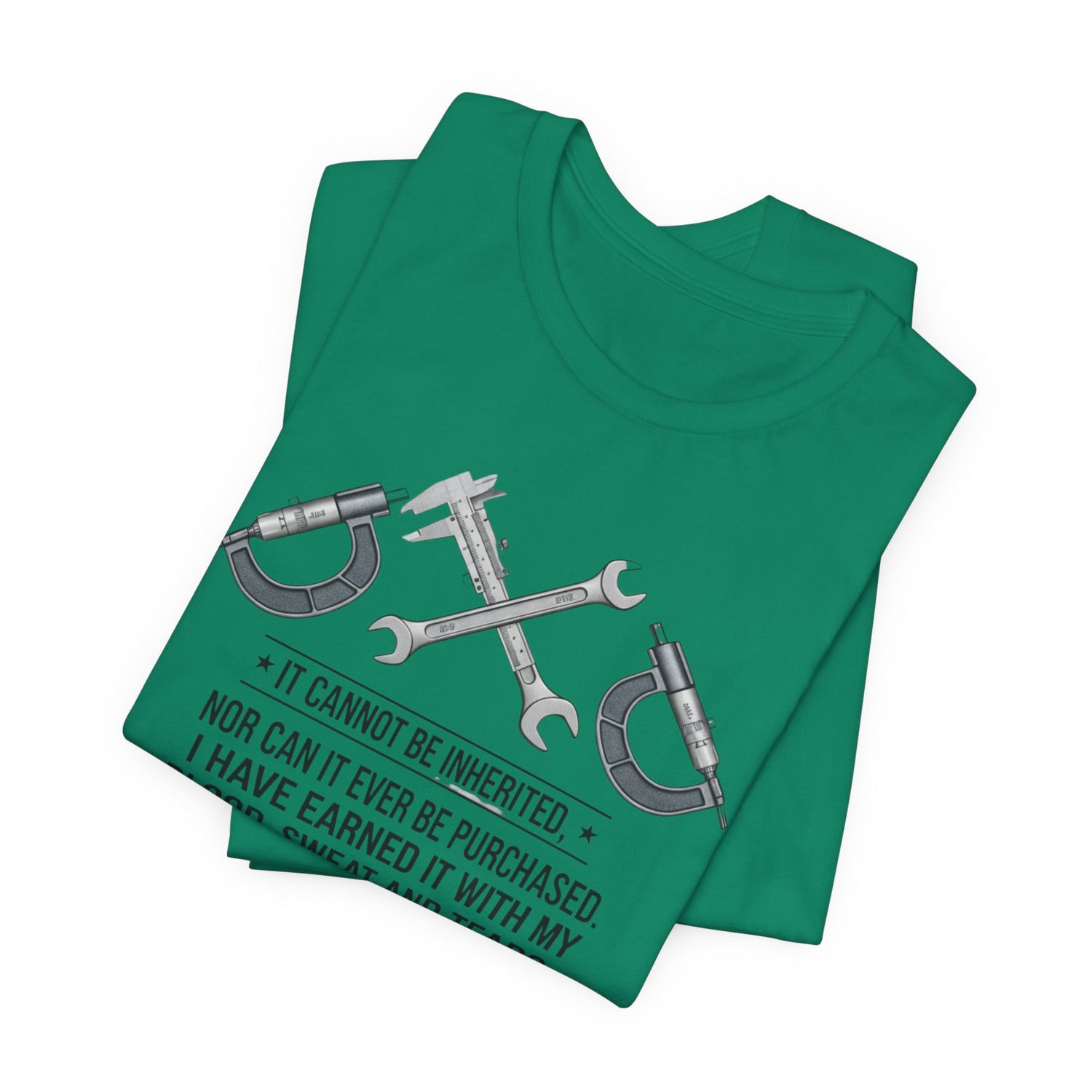 Machinist Pride T-Shirt — "I Cannot Be Inherited" Workwear Tee