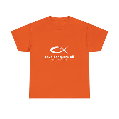 Love Conquers All Unisex Heavy Cotton Tee - Inspirational Christian Quote T-Shirt
