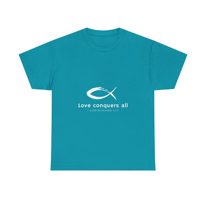 Love Conquers All Unisex Heavy Cotton Tee - Inspirational Christian Quote T-Shirt