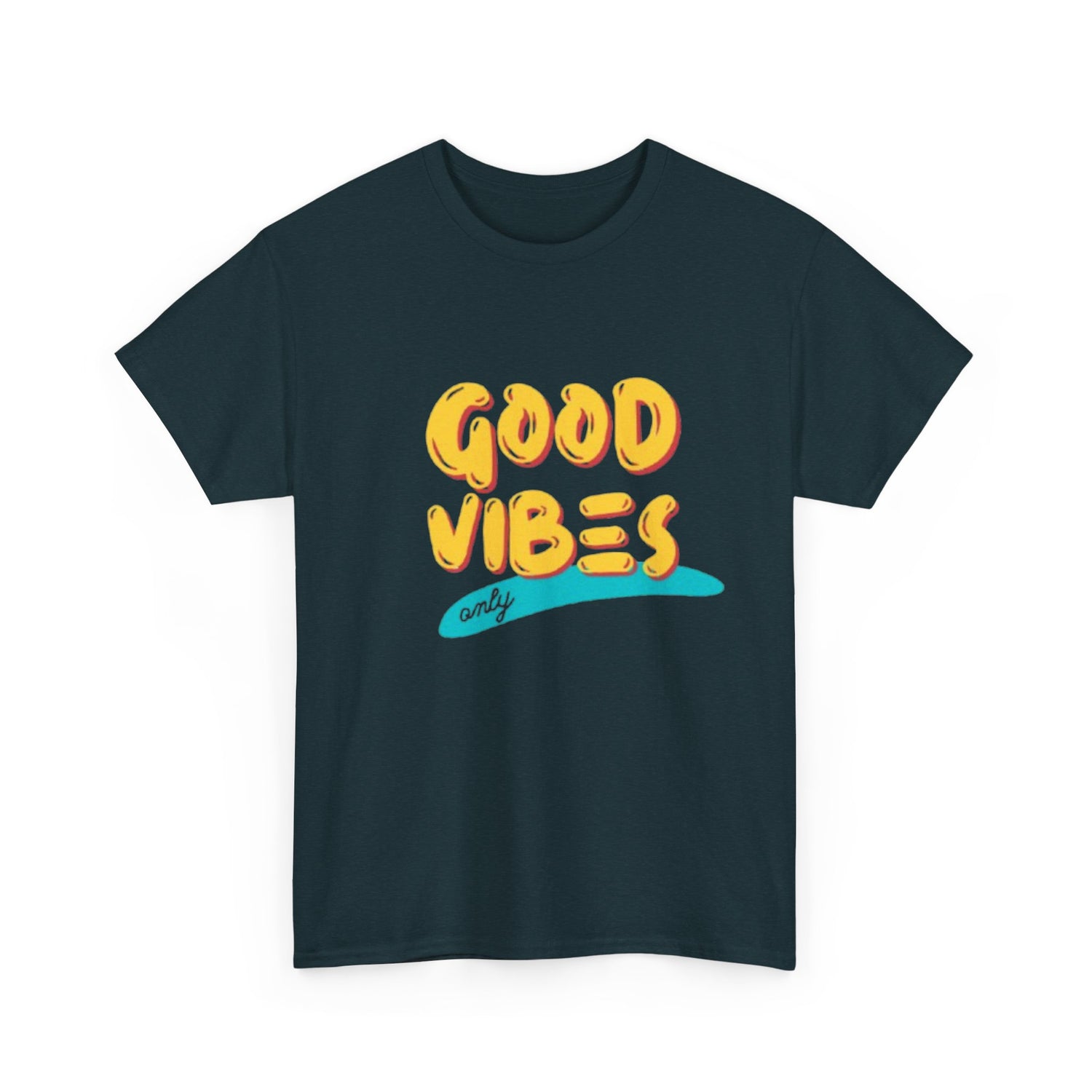 Unisex Heavy Cotton Tee - Good Vibes Only Printed  T-Shirt - Comfortable Casual Wear Tee - Unique Graphic Tee - Gift