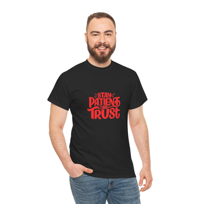 Stay Patient Trust T-Shirt — Inspirational Faith Tee