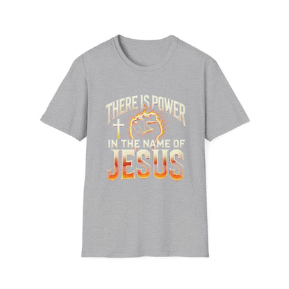 There Is Power In Jesus T-Shirt — Christian Faith Graphic Tee
