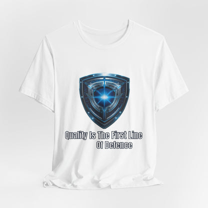 Shield Graphic Tee — "Quality Is The First Line of Defence" Protection T-Shirt