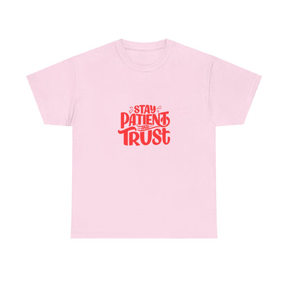 Stay Patient Trust T-Shirt — Inspirational Faith Tee