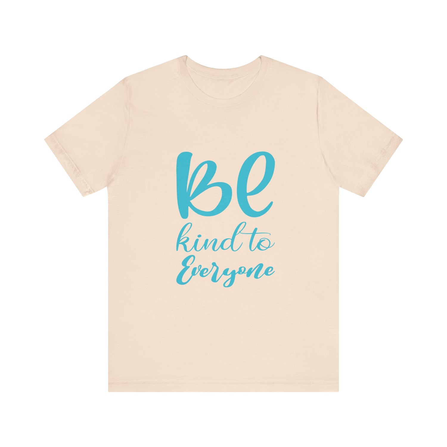 Unisex Graphic Tee - Eco-Friendly Unisex Jersey T-Shirt - Comfortable Casual Wear Tee - Be Kind to Everyone Printed Tee - Gift