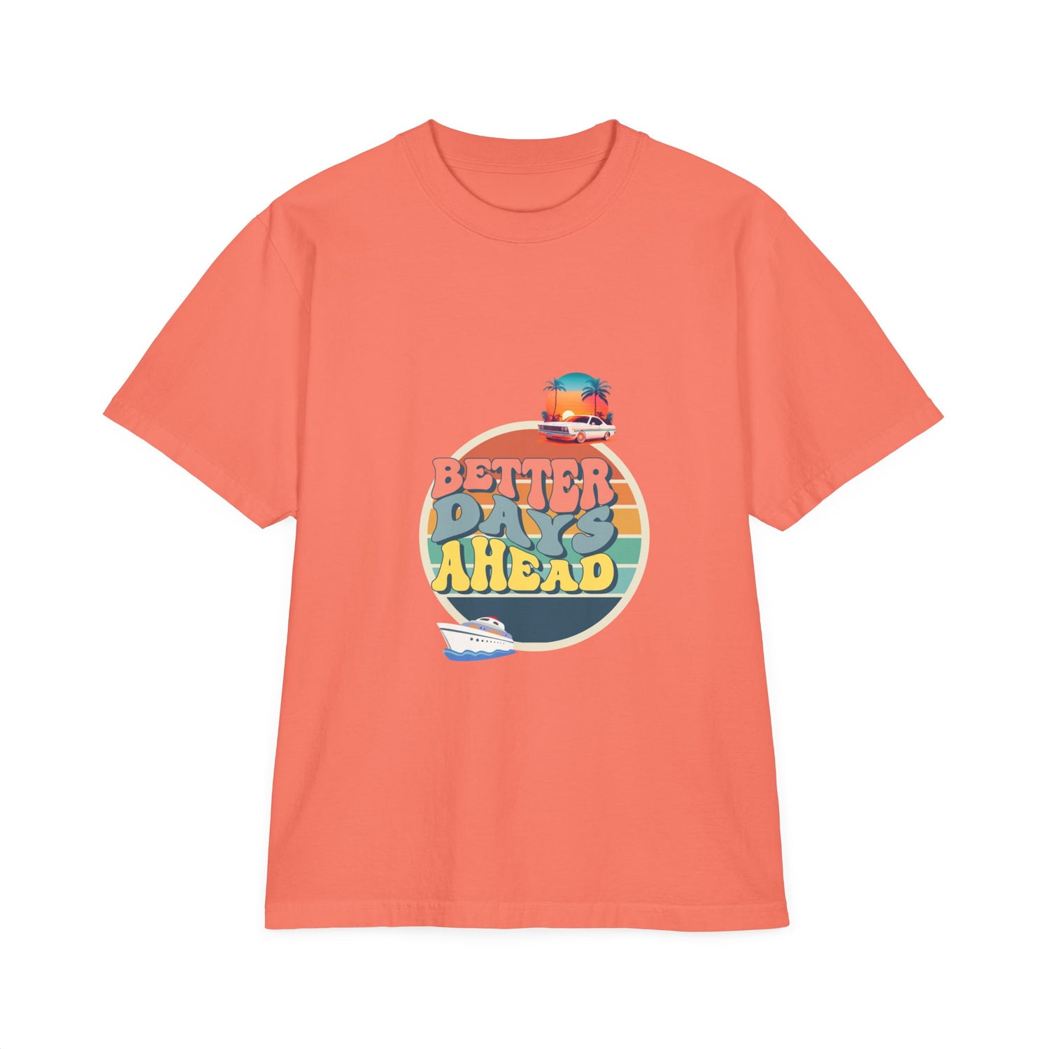 Better Days Ahead Unisex Garment-Dyed Drop-Shoulder T-Shirt