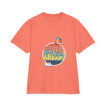 Better Days Ahead Unisex Garment-Dyed Drop-Shoulder T-Shirt