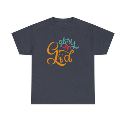 Unisex Heavy Cotton Tee - Glory to God Printed  T-Shirt - Comfortable Casual Wear Tee - Unique Graphic Tee - Gift