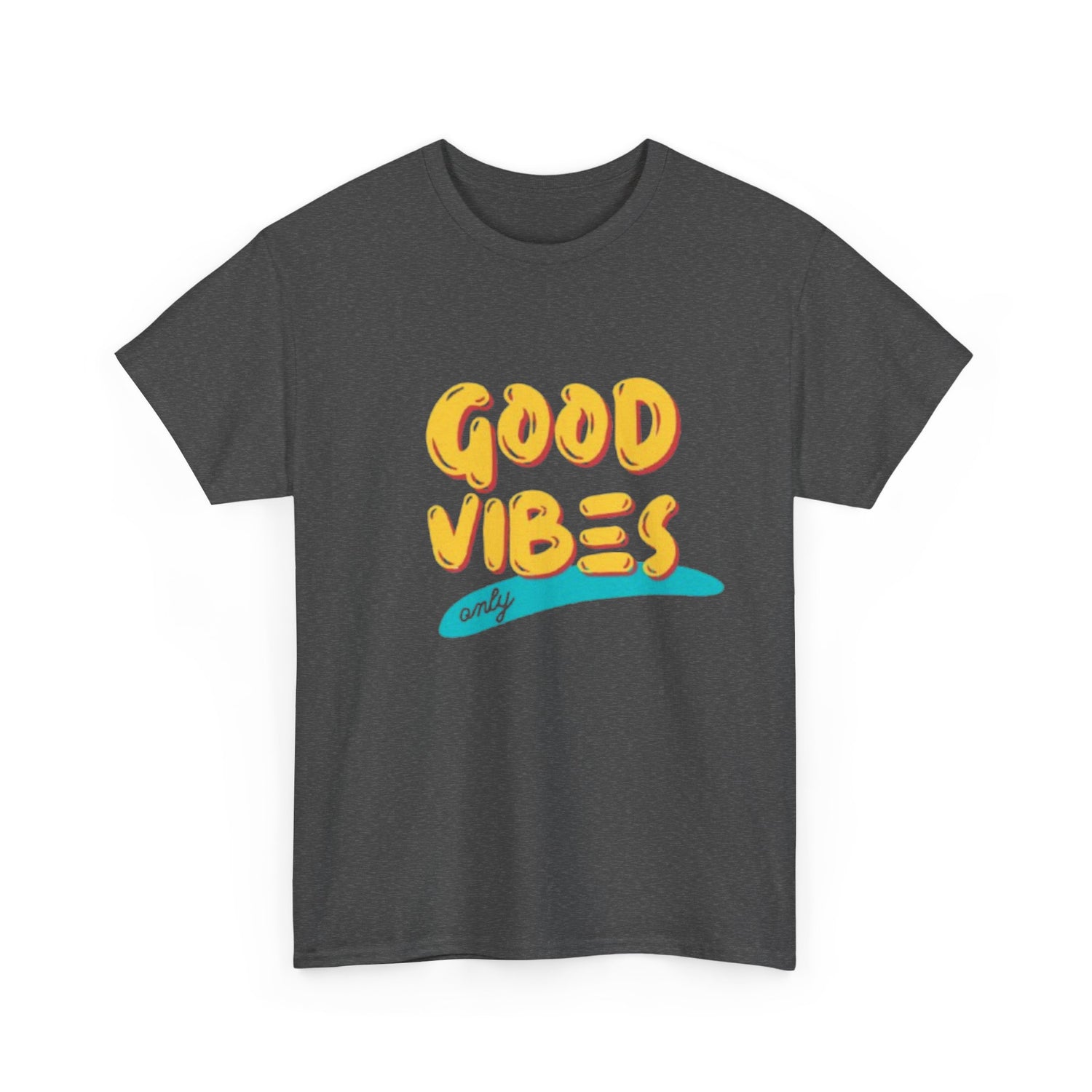 Unisex Heavy Cotton Tee - Good Vibes Only Printed  T-Shirt - Comfortable Casual Wear Tee - Unique Graphic Tee - Gift