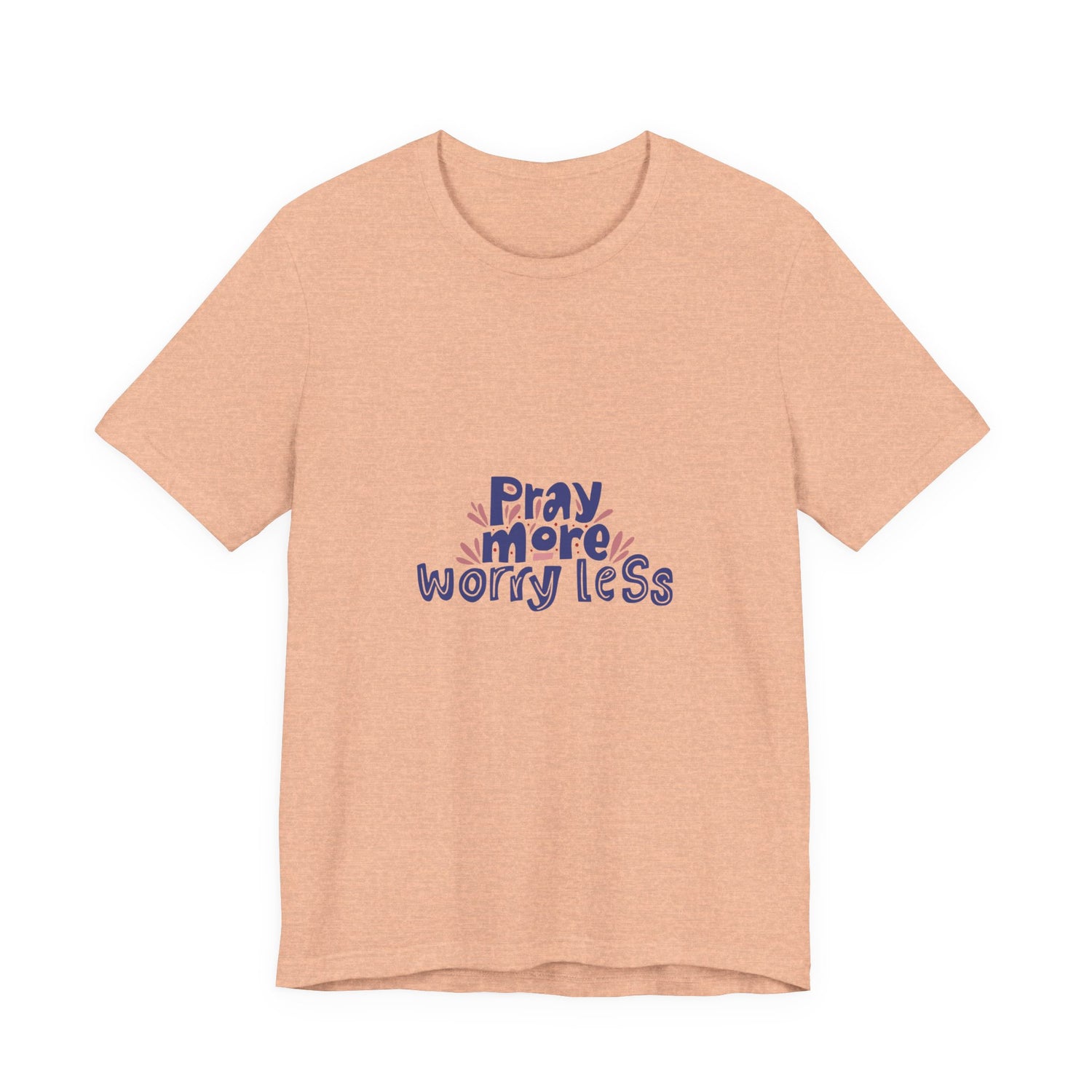 Inspirational Unisex Short Sleeve Tee - &quot;Pray More, Worry Less&quot;