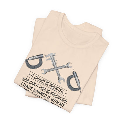 Machinist Pride T-Shirt — "I Cannot Be Inherited" Workwear Tee