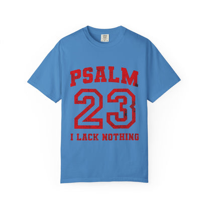 Psalm 23 T-Shirt — "I Lack Nothing" Christian Faith Tee