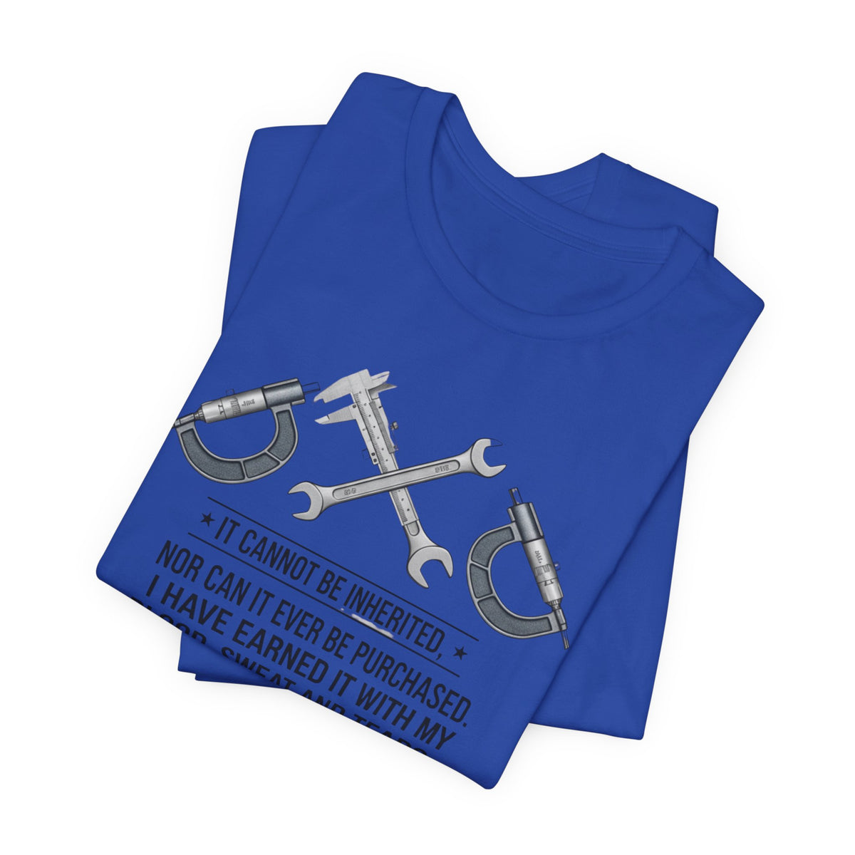 Machinist  T-Shirt — "I Cannot Be Inherited" Workwear Tee