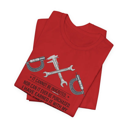 Machinist Pride T-Shirt — "I Cannot Be Inherited" Workwear Tee