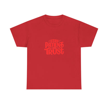 Stay Patient Trust T-Shirt — Inspirational Faith Tee