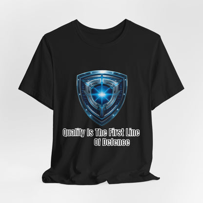 Shield Logo Tee — "Quality Is The First Line Of Defence" Security T‑Shirt